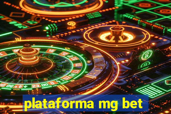 plataforma mg bet